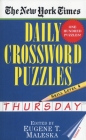 The New York Times Daily Crossword Puzzles: Thursday, Volume 1: Skill Level 4 By New York Times, Eugene Maleska (Editor) Cover Image