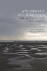 Atmospheric Architectures: The Aesthetics of Felt Spaces Cover Image