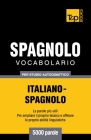 Vocabolario Italiano-Spagnolo per studio autodidattico - 5000 parole By Andrey Taranov Cover Image