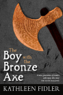 The Boy with the Bronze Axe (Classic Kelpies) By Kathleen Fidler Cover Image