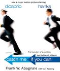 Catch Me If You Can: The True Story of a Real Fake By Frank W. Abagnale, Stan Redding (Contribution by), Barrett Whitener (Read by) Cover Image