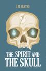The Spirit and the Skull Cover Image