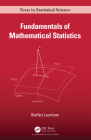 Fundamentals of Mathematical Statistics (Chapman & Hall/CRC Texts in Statistical Science) Cover Image