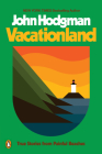 Vacationland: True Stories from Painful Beaches By John Hodgman Cover Image
