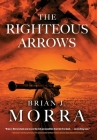 The Righteous Arrows: A Cold War Spy Thriller (Able Archers Book 2) Cover Image