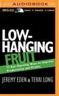 Low-Hanging Fruit: 77 Eye-Opening Ways to Improve Productivity and Profits Cover Image