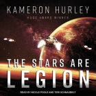The Stars Are Legion By Kameron Hurley, Nicole Poole (Read by), Teri Schnaubelt (Read by) Cover Image