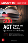 500 ACT English and Reading Questions to Know by Test Day, Third Edition By Inc Anaxos Cover Image