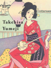 Takehisa Yumeji By Nozomi Naoi, Sabine Schenk Cover Image