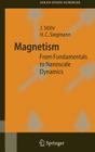 Magnetism: From Fundamentals to Nanoscale Dynamics By Joachim Stöhr, Hans Christoph Siegmann Cover Image