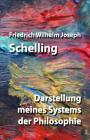 Darstellung meines Systems der Philosophie By Otto Taschenbuchfan (Contribution by), Friedrich Wilhelm Joseph Schelling Cover Image