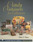 Candy Containers for Collectors (Schiffer Book for Collectors) Cover Image
