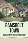 Ramsbolt Town: Discover Picture Of Declaying Ramsbolt: Discover Picture Of Declaying Ramsbolt Cover Image
