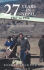 27 YEARS IN NEPAL, 1967 to 1994 Adventures of a missionary family Cover Image