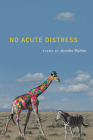No Acute Distress (Crab Orchard Series in Poetry) By Jennifer Richter Cover Image