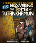 Discovering the Tomb of Tutankhamun (Adventures in the Real World) By Roger Canavan, Damian Zain (Illustrator) Cover Image