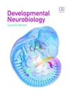Developmental Neurobiology By Lynne Bianchi Cover Image