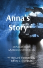 Anna's Story: In Pursuit of the Mysterious Missing Day Cover Image