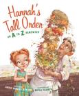 Hannah's Tall Order: An A to Z Sandwich By Linda Vander Heyden, Kayla Harren (Illustrator), Tamara Ryan (Narrated by) Cover Image