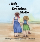 A Gift for Grandma Holly Cover Image