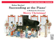 Succeeding at the Piano, Merry Christmas Book - Preparatory (2nd Edition) Cover Image