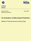 An Evaluation of Side Impact Protection: FMVSS 214 TTI(d) Improvements and Side Air Bags By National Highway Traffic Safety Administ Cover Image