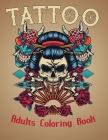 Tattoo Adults Coloring Book: An Adult Coloring Book with Awesome and Relaxing Tattoo Designs for Men and Women Coloring Pages Vol-1 By Anita Wallis Cover Image