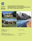 The National Parks of Massachusetts: Planning Studies for a Traveler Information System and Visitor Transportation Facilities Cover Image