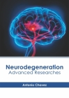 Neurodegeneration: Advanced Researches Cover Image