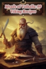 Meads of Valhalla: 99 Viking Recipes By The Whiskey Cigar Bar Suda Cover Image