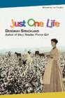 Just One Life By Deborah Strickland Cover Image