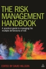 The Risk Management Handbook: A Practical Guide to Managing the Multiple Dimensions of Risk Cover Image
