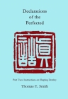 Declarations of the Perfected: Part Two: Instructions on Shaping Destiny By Thomas E. Smith Cover Image