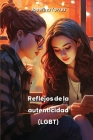 Reflejos de la autenticidad (LGBT) By Josefina Torrez Cover Image