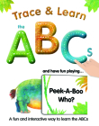Trace & Learn the ABCs: And Have Fun Playing Peek-A-Boo Who? By Alex A. Lluch, David Defenbaugh (Illustrator) Cover Image