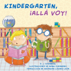 Kindergarten, ¡allá voy! (Here I Come!) By D.J. Steinberg, Mark Chambers (Illustrator), Georgina Lázaro (Translated by) Cover Image