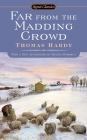 Far From the Madding Crowd By Thomas Hardy, Suzanne Keen (Introduction by), Regina Barreca (Afterword by) Cover Image