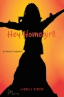 Hey Homegirl By Lashell Rivers Cover Image