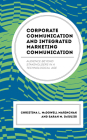 Corporate Communication and Integrated Marketing Communication: Audience beyond Stakeholders in a Technological Age Cover Image