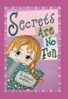 Secrets Are No Fun By Rebecca Zeidman Cover Image