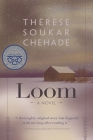 Loom (Arab American Writing) By Therese Chehade Cover Image