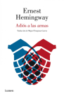 Adiós a las armas / A Farewell to Arms By Ernest Hemingway Cover Image