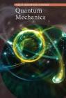 Quantum Mechanics (Great Discoveries in Science) By Kate Shoup Cover Image