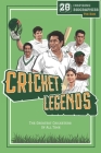 Cricket Legends: 20 Inspiring Biographies For Kids - The Greatest Cricketers Of All Time Cover Image