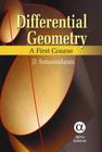 Differential Geometry: A First Course By D. Somasundaram Cover Image