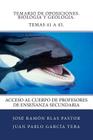 Temario de Oposiciones. Biologia y Geologia. Temas 41 a 45.: Acceso al Cuerpo de Profesores de Enseñanza Secundaria By Juan Pablo Garcia Teba, Jose Ramon Blas Pastor Cover Image