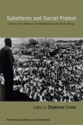 Subalterns and Social Protest: History from Below in the Middle East and North Africa (SOAS/Routledge Studies on the Middle East) By Stephanie Cronin (Editor) Cover Image