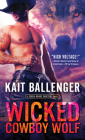 Wicked Cowboy Wolf (Seven Range Shifters) By Kait Ballenger Cover Image