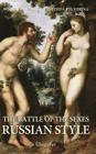 The Battle of the Sexes Russian Style By Nadezhda Ptushkina, Slava Yastremsky (Translator), Michael M. Naydan (Translator) Cover Image