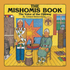 The Mishomis Book: The Voice of the Ojibway Cover Image